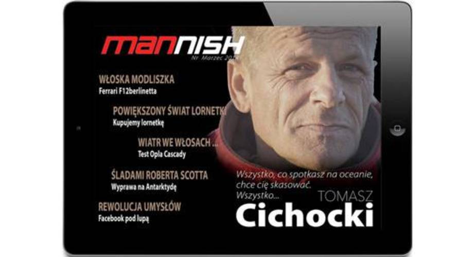 W najnowszym numerze bezpłatnego magazynu dla mężczyzn Mannish kapitan Tomasz Cichocki, który opłynął jachtem samotnie świat, opowiada co oznacza walczyć ... - big_60262811-6676-416c-a7a5-e634d5b9db7b